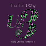 The Third Way (Hand On The Torch Vol II)